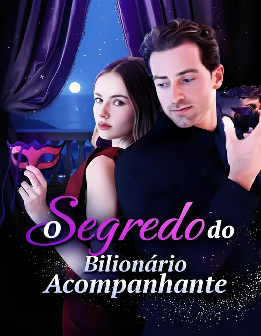 O Acompanhante que Eu Escolhi Era um Bilionário (O Segredo Do Bilionário Acompanhante)