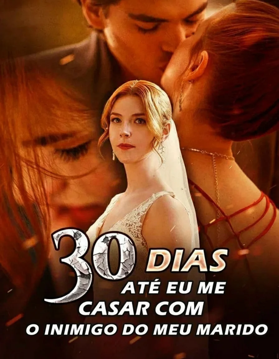 30 Dias para Casar com o Inimigo do Meu Marido