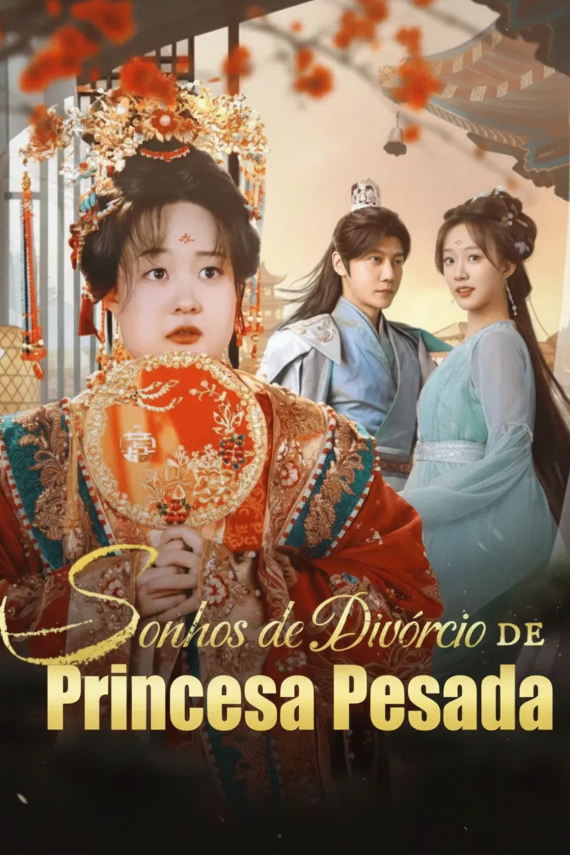 Sonhos de Divórcio de Princesa Pesada