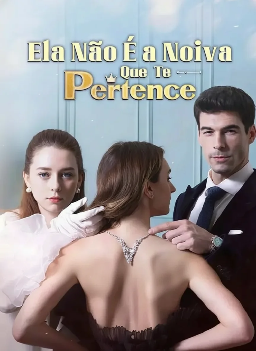 Ela Não É A Noiva Que Te Pertence