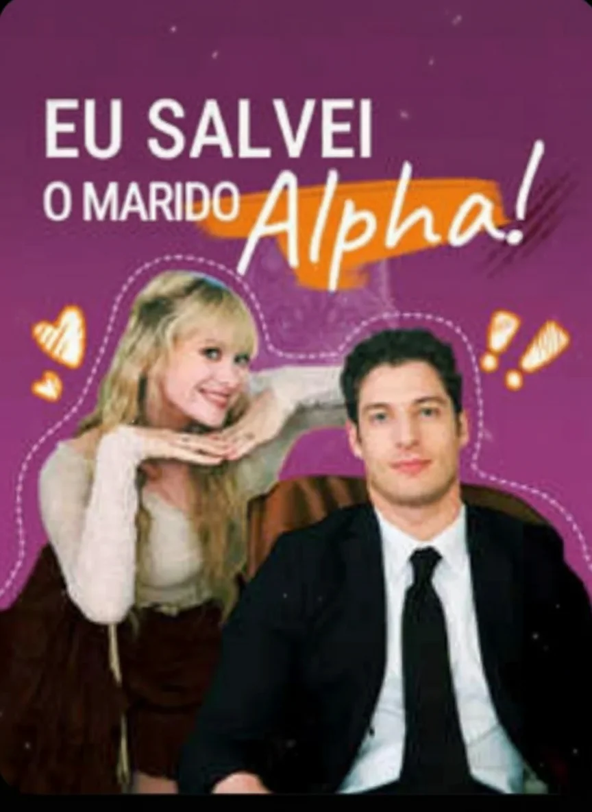 Eu Salvei O Marido Alpha