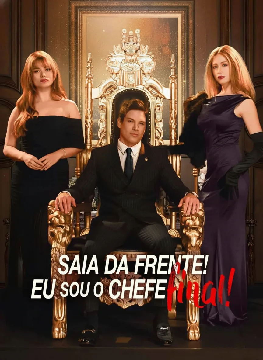 Saia Da Frente Eu Sou O Chefe Final