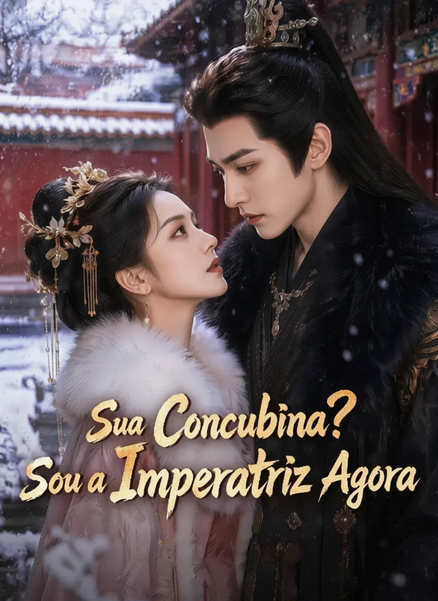 Sua Concubinaé Sou a Imperatriz Agora
