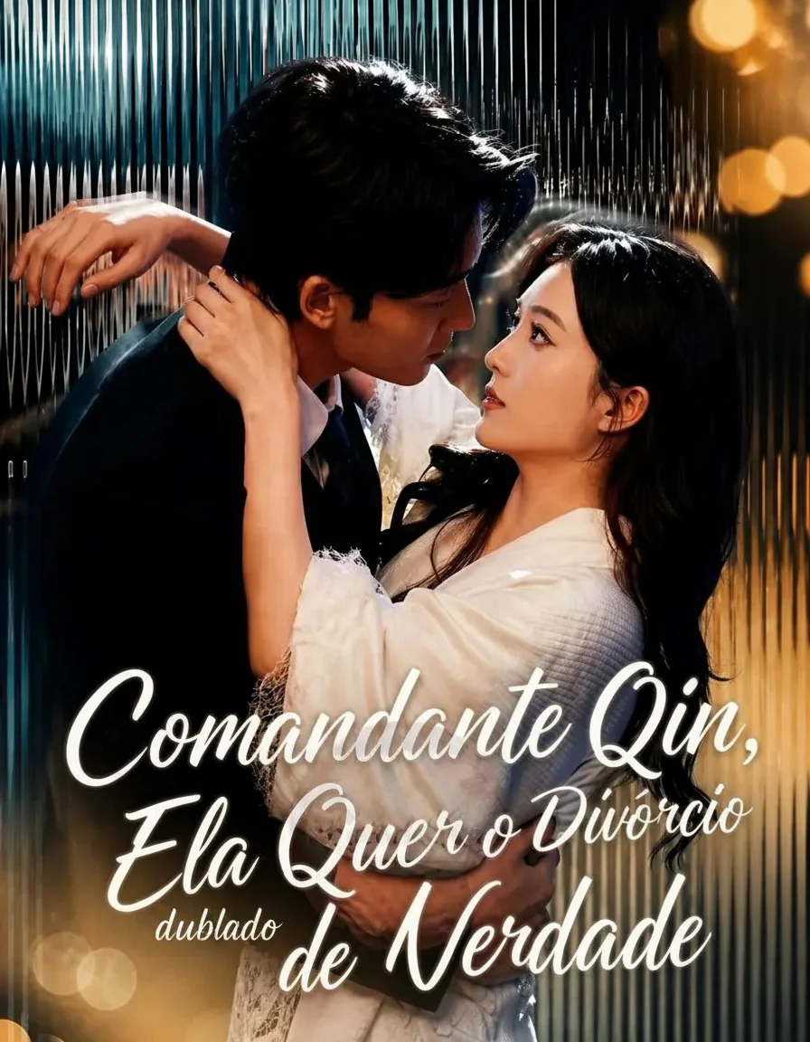 Comandante Qin, Ela Quer O Divórcio De Verdade