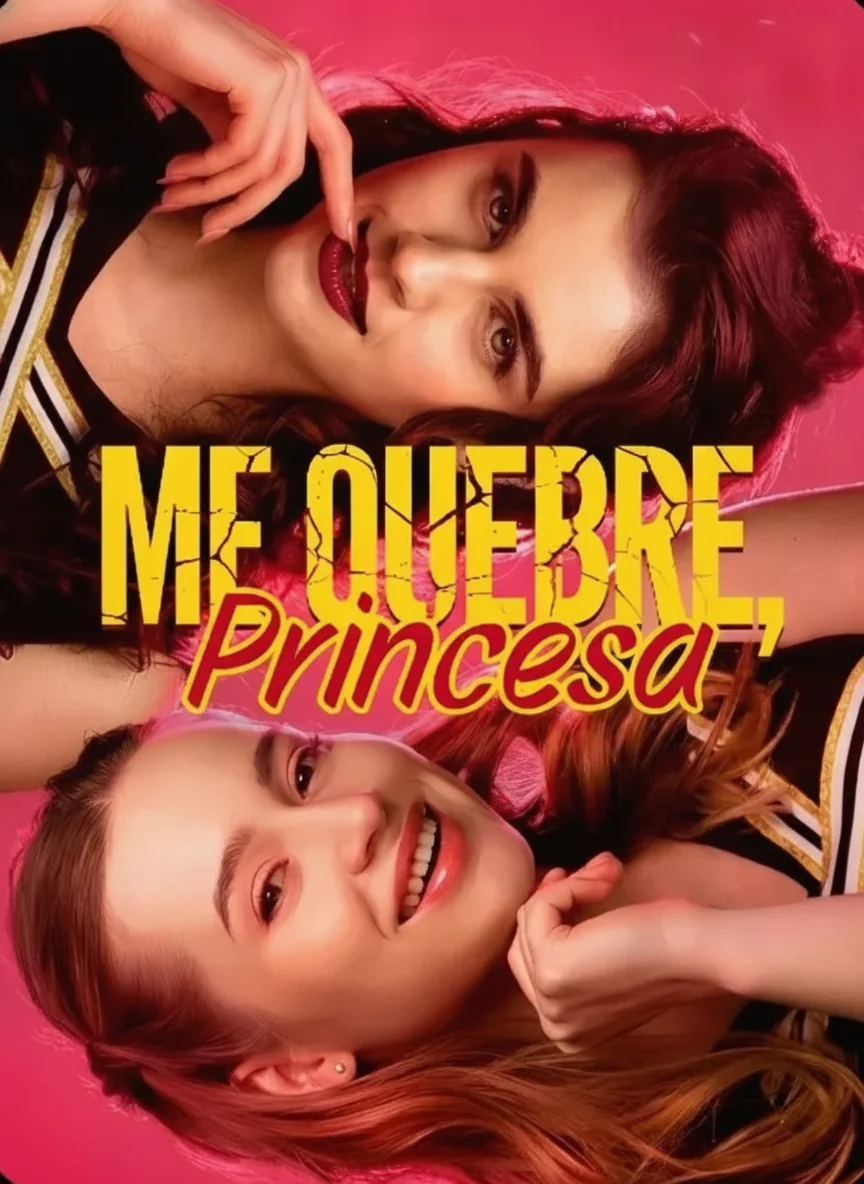 Me Quebre Princesa (Break Me Princess)